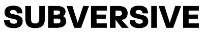 Subversive